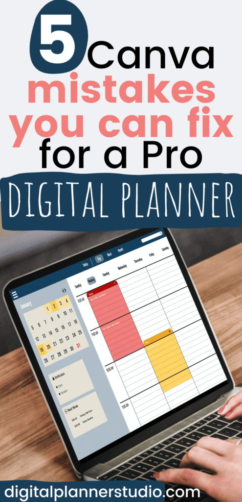 Woman's hands typing on a laptop with a digital planner on screen and title text overlay - 5 Canva Mistakes You Can Fix.